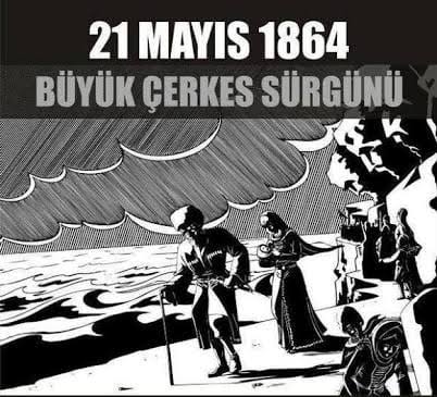 Tarihe bir insanlık utancı olarak geçen, Çerkes Sürgünü'nün yıl dönümünde, Şehitlerimizi saygı ve rahmetle anıyorum #21Mayıs1864