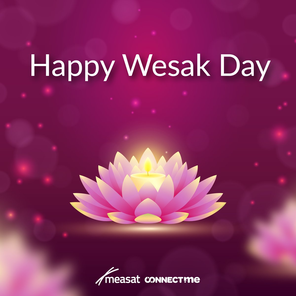 Happy Wesak Day to everyone observing this festival! May your day be filled with peace, joy, and enlightenment. Best wishes from #MEASAT and #CONNECTme