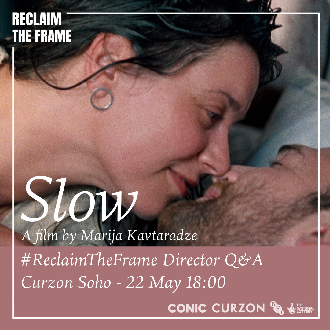 'The most touching film about the tender, treacherous dance of human intimacy you’re likely to see this year' - @uncutmagazine 

Preview Marija Kavtaradze's mesmerising SLOW with our #ReclaimTheFrame Director Q&A 

📅@CurzonSoho 22 May 
🎟️bit.ly/SlowRTF