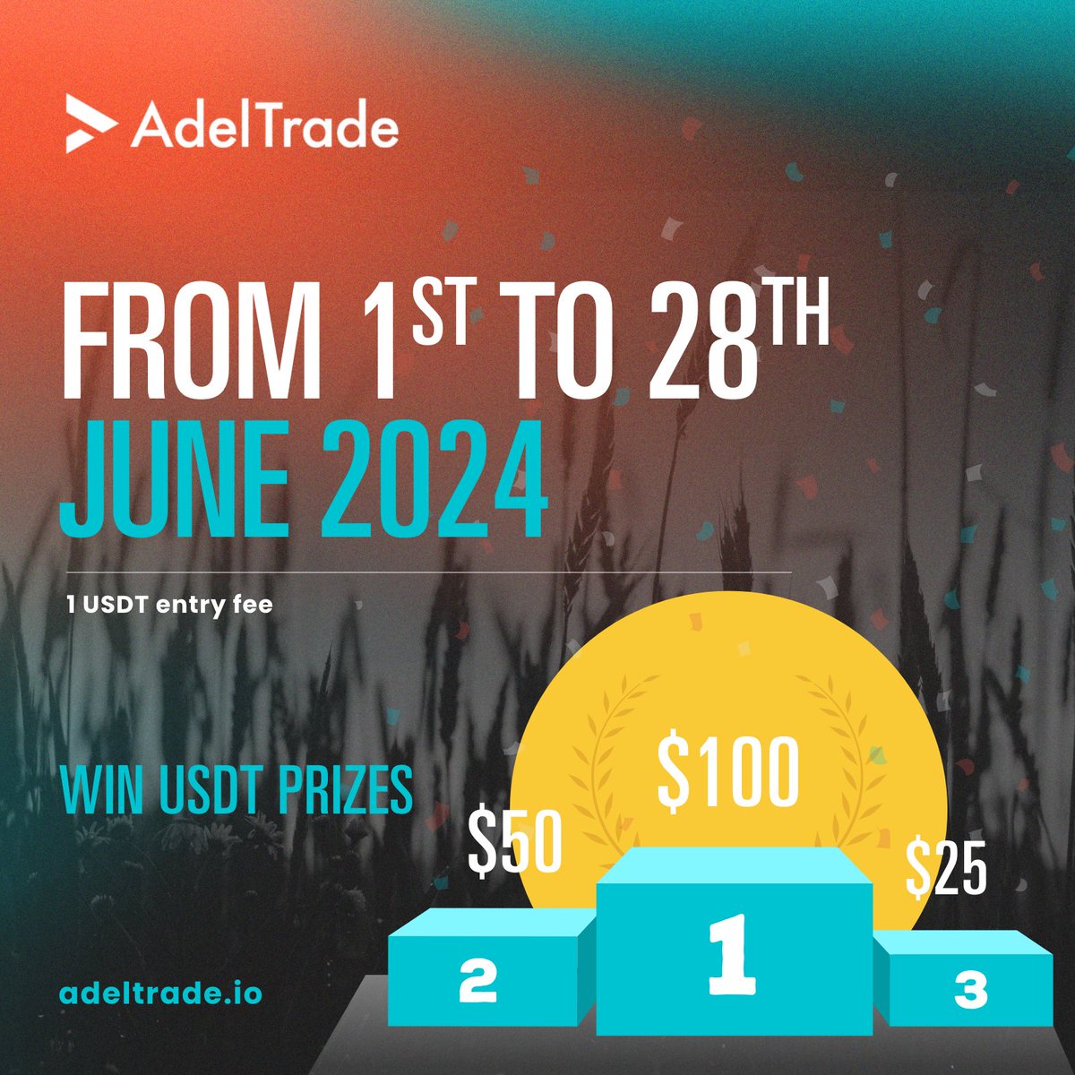 🎉 AdelTrade June Competition is open for registrations! 🎉

🥇 First Place: 100 USDT 
🥈 Second Place: 50 USDT 
🥉 Third Place: 25 USDT 

🔥 Entry Fee: 1 USDT

👉 Join now and show off your trading skills!
#forextrading #stockstrading #cryptotrading #USDT #reward