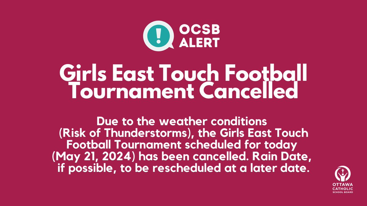 ⚠️⛈️ Due to the weather conditions (Risk of Thunderstorms throughout the playing times), the #OCSB Girls East Touch Football Tournament scheduled for today (May 21) has been cancelled. Rain Date, if possible, to be rescheduled at a later date. Thank you for your understanding.