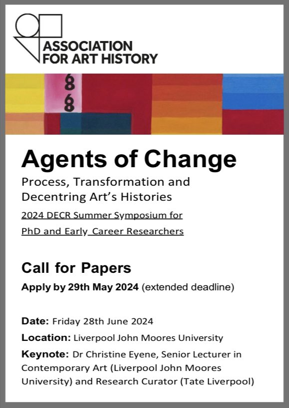Association for Art History (@forarthistory) on Twitter photo 📣 #CFP 📣
<a href="/DECRarthistory/">Doctoral & Early Career Research Network</a>’s #SummerSymposium on ‘Agents of Change’ - open to all #PHDs & #ECRs in the arts, humanities & museum sector.
🔸 CFP extended deadline: Wed 29 May
🔸 Symposium: Fri 28 June
🔸 Location: Liverpool John Moores University
👉 forarthistory.org.uk/events/cfp-aah… 📣 #CFP 📣
<a href="/DECRarthistory/">Doctoral & Early Career Research Network</a>’s #SummerSymposium on ‘Agents of Change’ - open to all #PHDs & #ECRs in the arts, humanities & museum sector.
🔸 CFP extended deadline: Wed 29 May
🔸 Symposium: Fri 28 June
🔸 Location: Liverpool John Moores University
👉 forarthistory.org.uk/events/cfp-aah…
