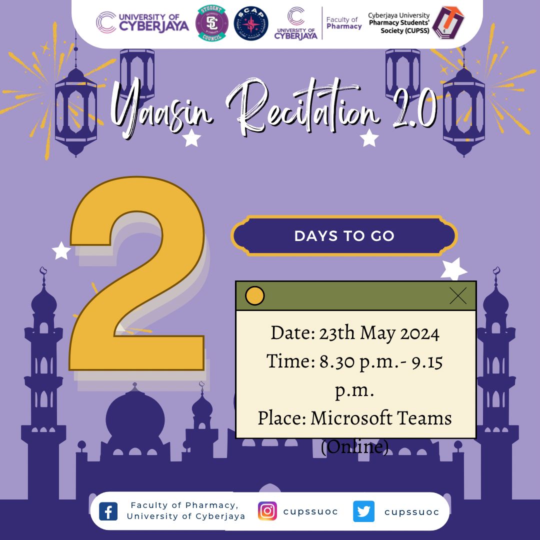 [YAASIN RECITATION 2.0] ✨ Salam and greetings Pharmily! ✨ We are pleased to announce that there are only 2 days left for our Yaasin Recitation 2.0🥳 See you there! 🤩 Best regards, CUPSS Bureau Spirituality and Welfare 23/24