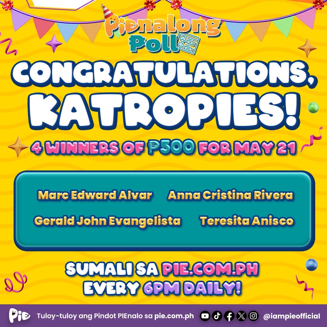 #PINDOTPIENALOKA KatroPIE Marc, Anna, Gerald, at Teresita ng P500 sa #PIENALONGPOLL ngayong May 21! ✨ Ngayong week of #2NDPIENNIVERSAYA 🎂, DAILY WINNERS of INSTANT P500 ang mananalo kaya sumali sa pie.com.ph every 6PM para sa saya at premyo! 🥳🎁