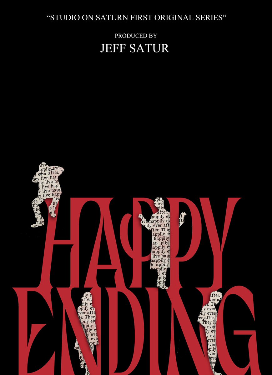 Studio on Saturn 
       Presents

 “Happy Ending”

       -SOON-

#HappyEndingSeries 
#JeffSatur