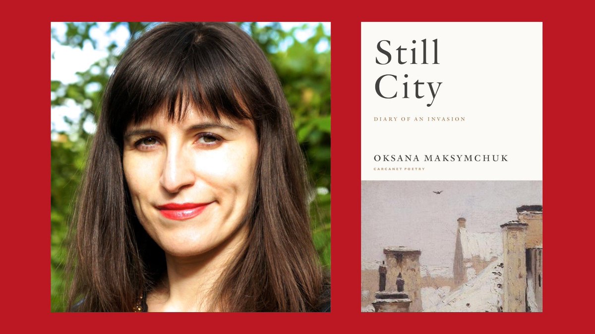 On Wednesday 12th June, please join us for the online launch of Still City: Diary of an Invasion by @ok_Maksymchuk! The launch will be hosted by Sasha Dugdale and will feature readings, discussion and audience Q & A. Register here: us02web.zoom.us/webinar/regist…