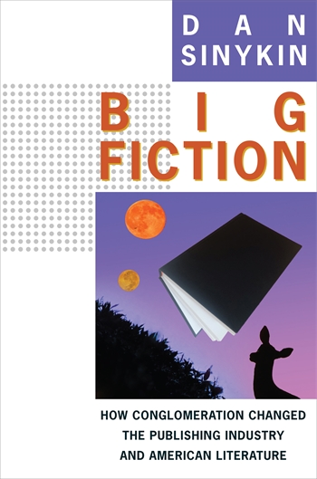 Some books to provide context for recent book publishing news: BIG FICTION: HOW CONGLOMERATION CHANGED THE PUBLISHING INDUSTRY & AMERICAN LITERATURE, by @dan_sinykin. A history that examnes the factors of what gets published and what doesn't. bit.ly/472FLI6 @ColumbiaUP