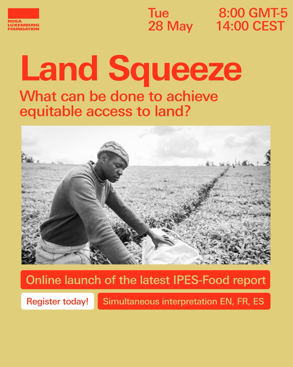 📅 What is driving unprecedented pressure on global farmland? Join us online for the launch of the latest IPES-Food report “LAND SQUEEZE” and a dialogue with people giving testimony on their struggles for land on the ground: rosalux.de/en/event/es_de…