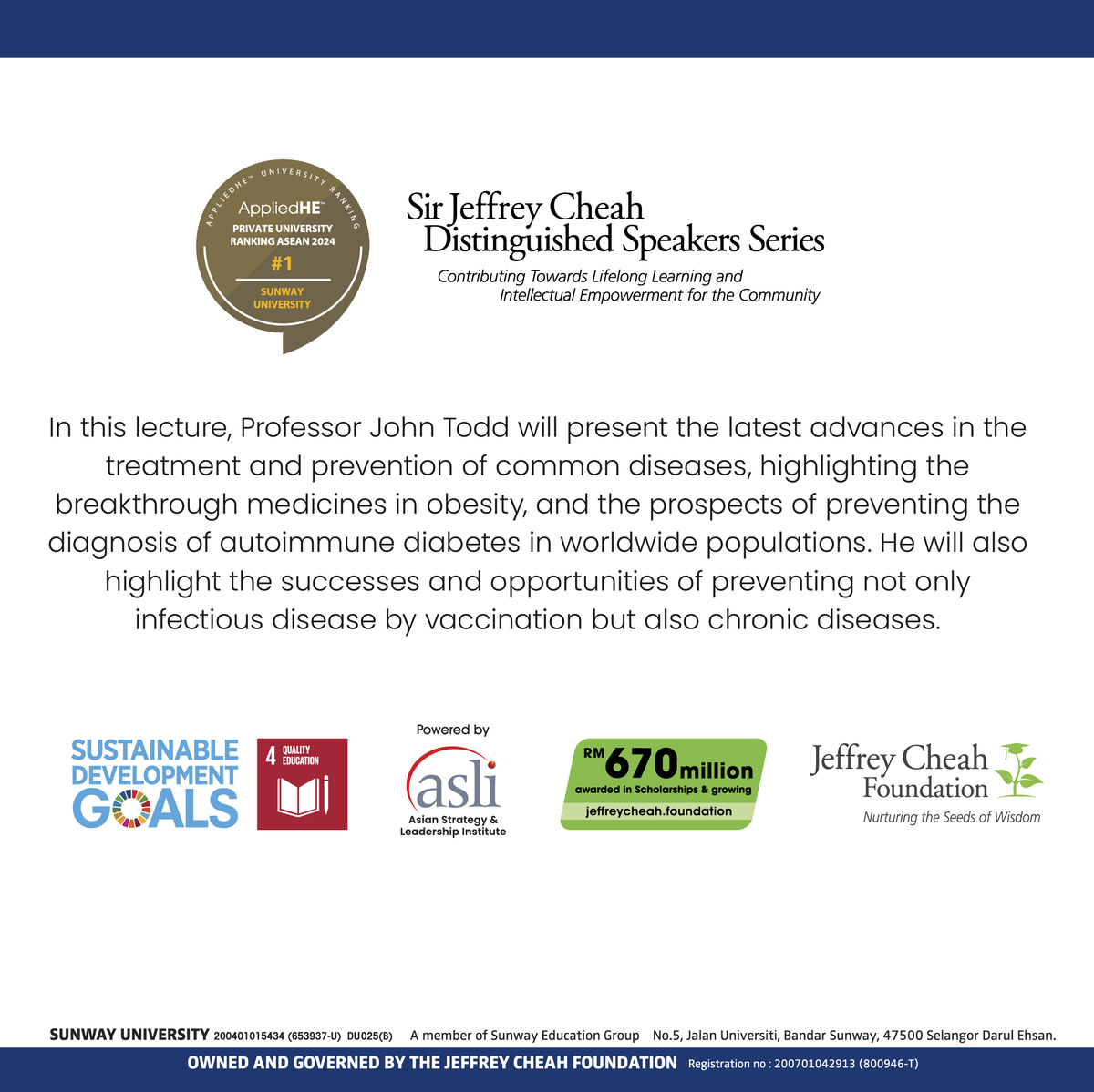 The #SJCDSS returns on 29th May 2024, and we are honoured to welcome our Jeffrey Cheah Distinguished Fellow, Professor John Todd as our esteemed speaker! 🤩 Mark your calendar and sign up today at: bit.ly/SJCDSS290524 #JeffreyCheahFoundation