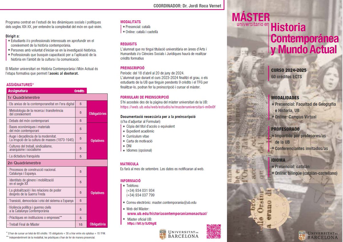 Per a tots aquells interessats en el Màster d'Història Contemporània i Món Actual de la UB, el pròxim dijous 23 de maig, a les 15:30 a l'aula 311 de la Facultat de Geografia i Història, impartirem la sessió informativa. 
Us animem a venir-hi i descobrir el Màster.
