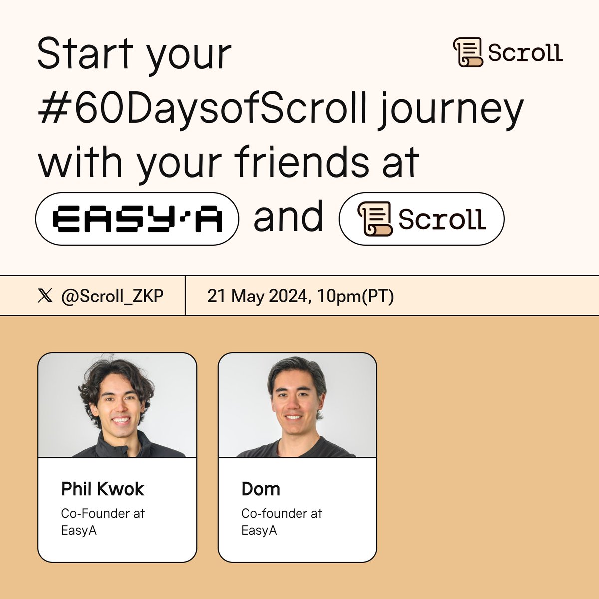 Scroll (@scroll_zkp) on Twitter photo Join us tomorrow for an exciting X Space with the Co-Founders of <a href="/easya_app/">EasyA 🤳📱</a> 🎙️
We'll be joined by <a href="/kwok_phil/">Phil Kwok | EasyA</a> and <a href="/dom_kwok/">Dom | EasyA</a> who will be giving us an introduction to 60DaysofScroll 📜
Tune in to learn how you can take part in Easy A's unique set of challenges!
📅 May 21st, Join us tomorrow for an exciting X Space with the Co-Founders of <a href="/easya_app/">EasyA 🤳📱</a> 🎙️
We'll be joined by <a href="/kwok_phil/">Phil Kwok | EasyA</a> and <a href="/dom_kwok/">Dom | EasyA</a> who will be giving us an introduction to 60DaysofScroll 📜
Tune in to learn how you can take part in Easy A's unique set of challenges!
📅 May 21st,