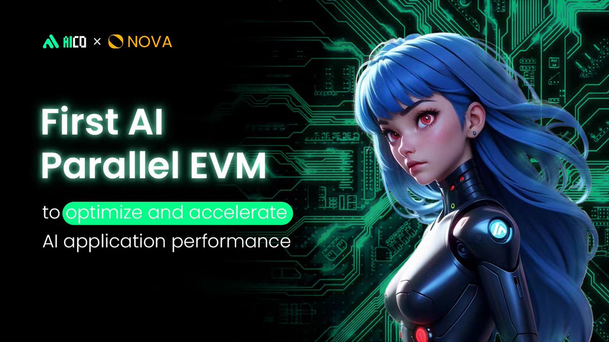 AICOAII's tweet photo. Nova's first AI parallel EVM optimizes and accelerates AI application performance, improving data processing speed and smart contract execution efficiency. Provide powerful, fast and efficient blockchain infrastructure for AI-driven applications. #AI #EVM #Blockchain https://t.co/LlTlUB9klJ