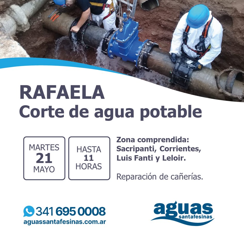 #RAFAELA 

📢Por reparación de cañería, hoy martes 21 hasta las 11:00 aproximadamente, estará interrumpido el suministro de agua potable en la zona comprendida por Sacripanti, Corrientes, Luis Fanti y Leloir. 

🚰Se trabaja para normalizar el servicio.