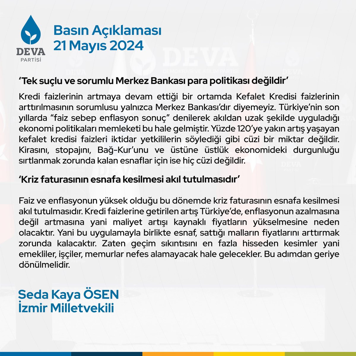 Seda Kaya Ösen: 'Basiretsiz ekonomi politikalarının ortaya çıkardığı bütçe açığını, borç yükünü; esnafın, emeklinin, işçinin ödediği bir sistem yaratılmıştır. Kamuda ciddi bir tasarruf görülmediği halde gözler vatandaşın cebine dikilmiştir.'