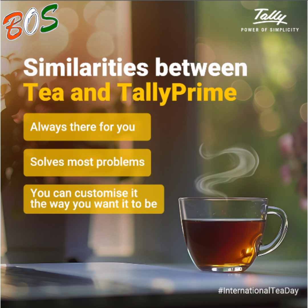 You only need two things in life - tea and simplicitea.☕

Tally Software Wala
Bilaspur OnTech Solutions
Contact Us On- 9111010151, 52, 53, 54, 55

#InternationalTeaDay #simplicity #simplicitea #tallyprime #tallykorba #tallybilaspur #tallysoftwarewala #bilaspurontechsolutions