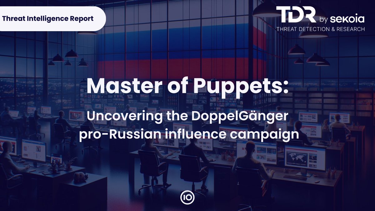 Have you ever heard about “#DoppelGänger”? 👀 

In our new report, the Sekoia #TDR team analysed the #DoppelGänger campaign's relays, technical infrastructure, and shared narratives. 
 
blog.sekoia.io/master-of-pupp…

#Influence #InformationWarfare #CTI