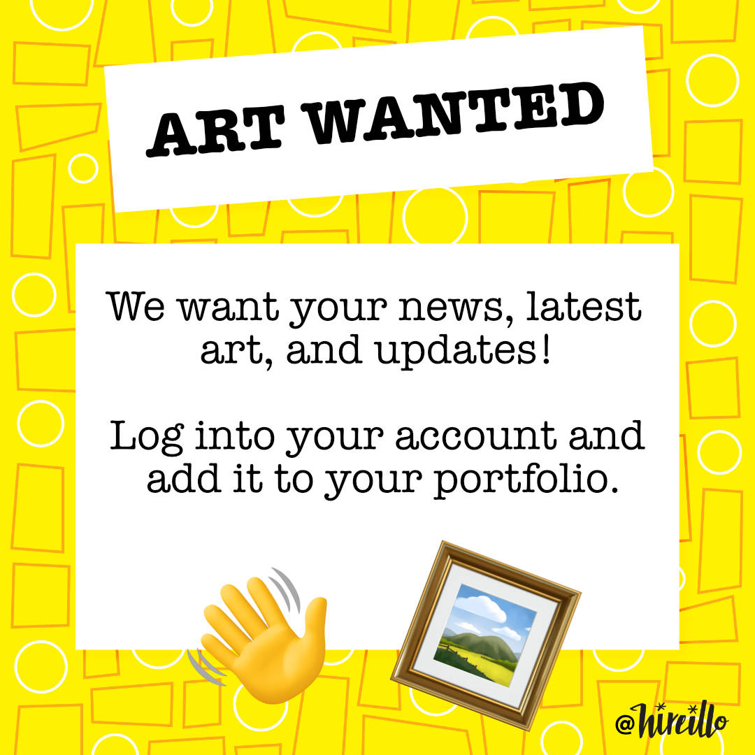 We want your news, latest art, and updates! Log into your account and add it to your portfolio. Your news lets us feature you on our homepage, email newsletter, and social pages. Now is the best time to do it!