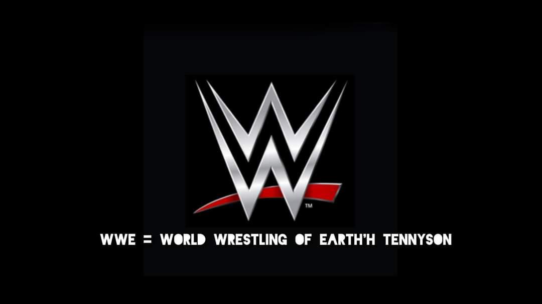 WWE = World Wrestling of Earth'h Tennyson
#WWE #EarthhTennyson #ThePlanetEarth #มนุษย์โลกกลม
