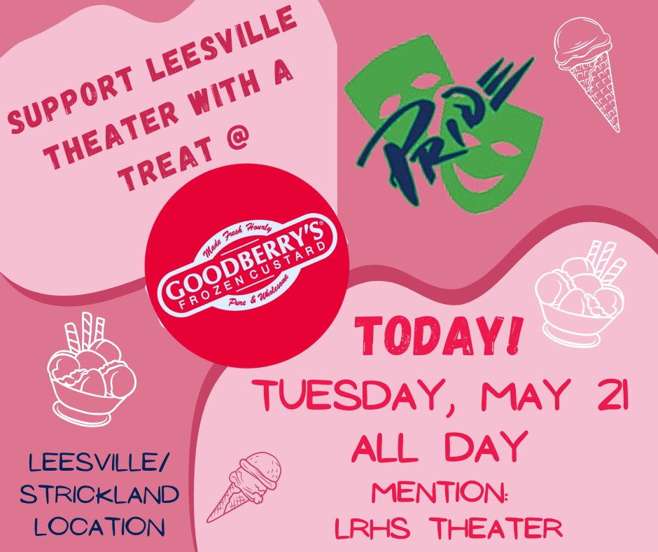 Want to support LRHS Pride Productions and have a sweet treat? You can do both at the usame time!  Mention “LRHS Theatre” at Goodberry’s with your purchase all day today, Tuesday May 21st.