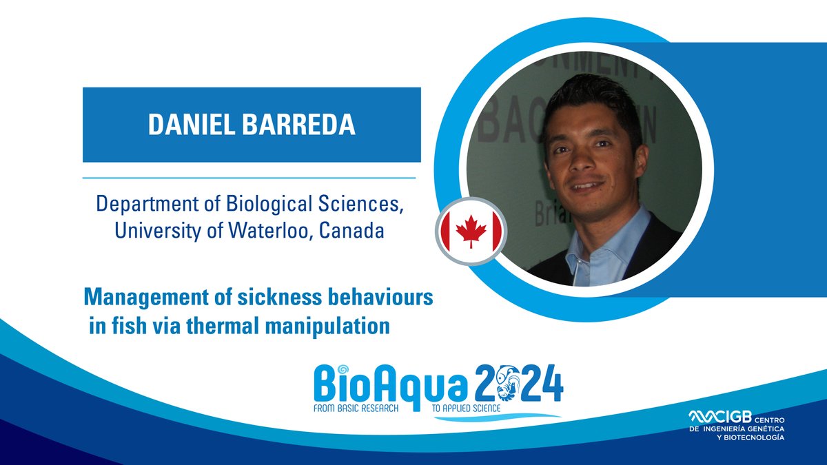 'Management of sickness behaviours in fish via thermal manipulation' es la conferencia que presentará Daniel Barreda, de la Universidad de Waterloo, Canadá, en #BioAqua2024.