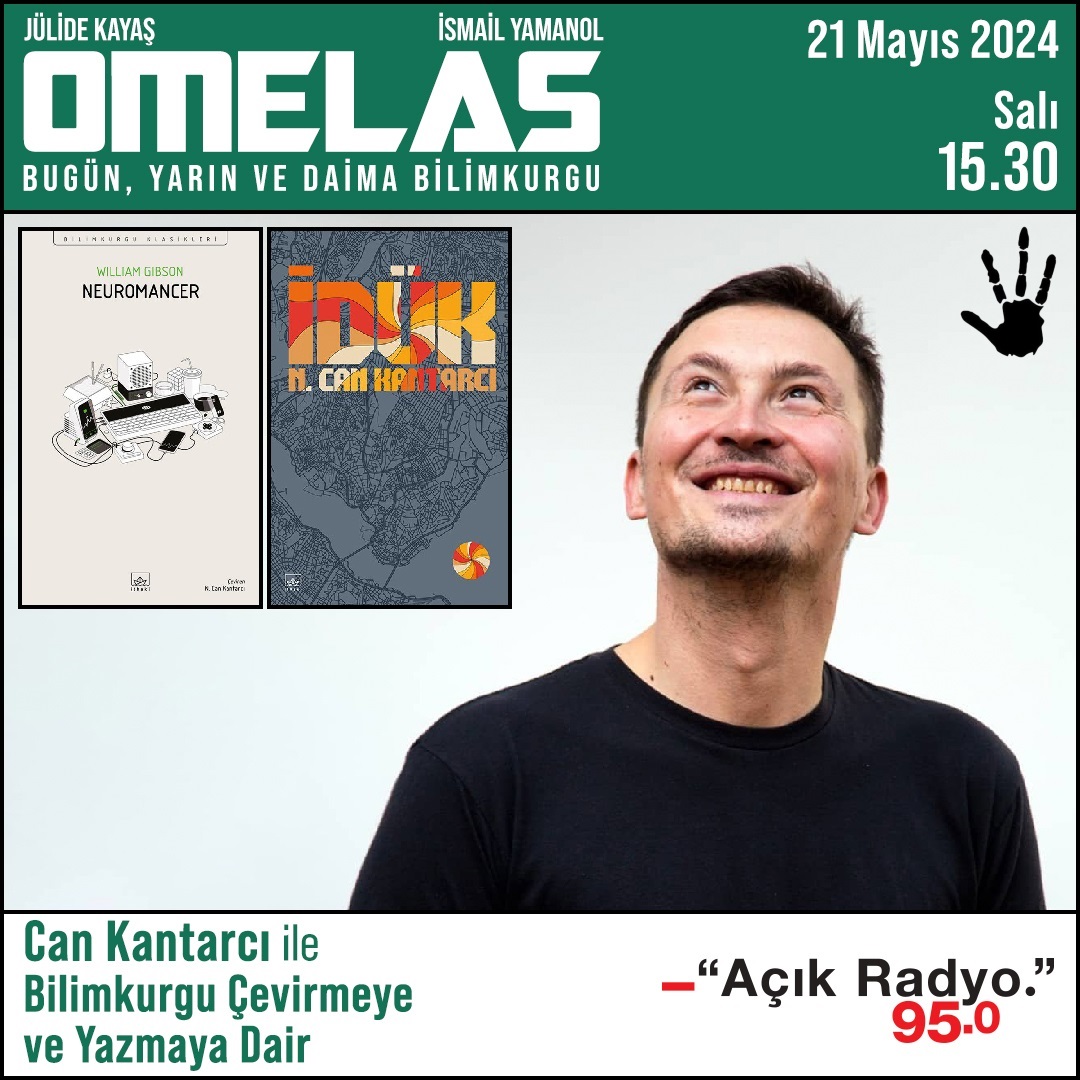 acikradyo's tweet image. #Omelas'ta bugün yazar ve çevirmen Can Kantarcı'yla (@cankantarci) bilimkurgu çevirmeye ve yazmaya dair konuşuyoruz.