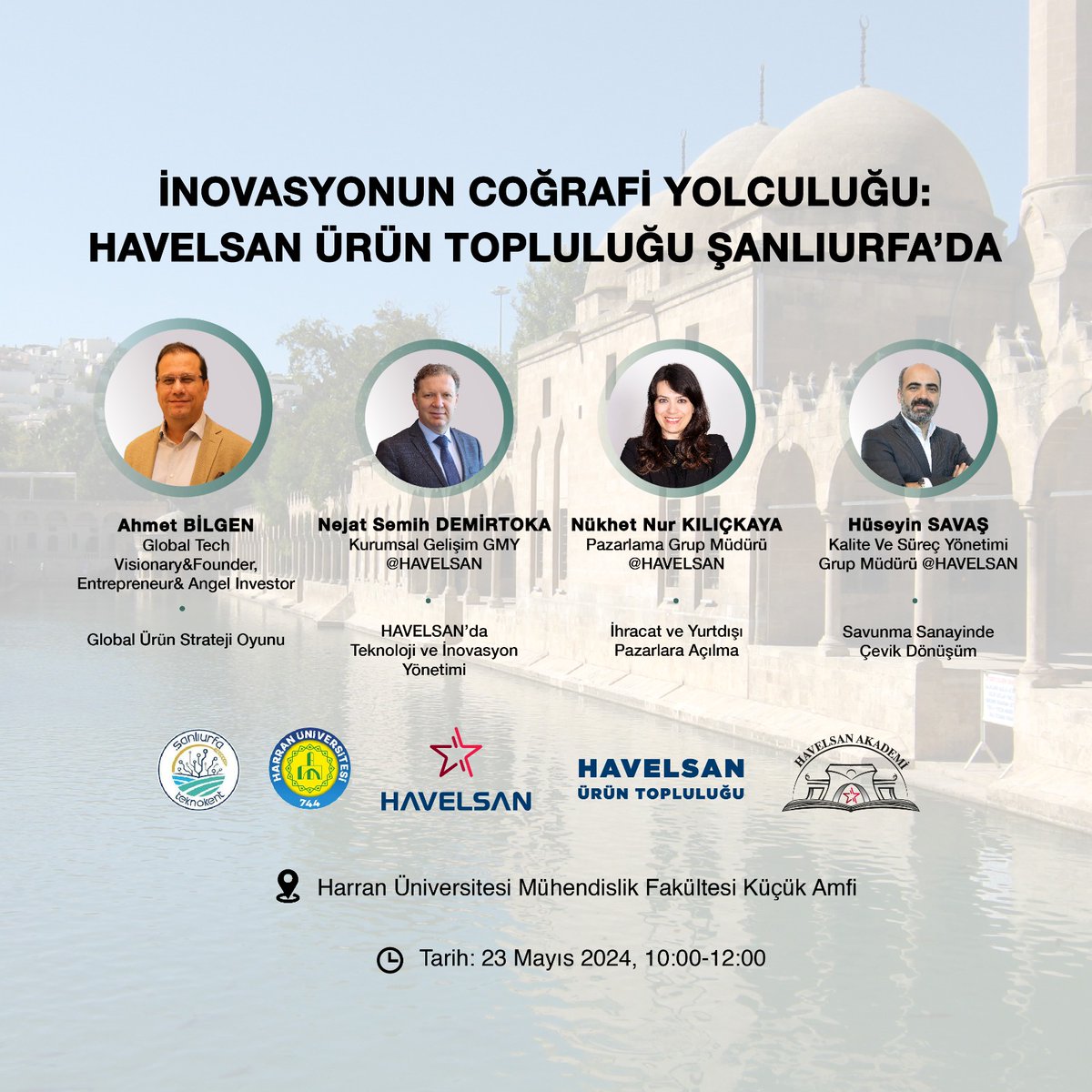 teknokenturfa's tweet photo. HarranUp Girişimcilik Konferanslarında Havelsan Ürün Topluluğu grubu ve Cüneyt Örkmez (Kobi Eğitmeni ve Koçu) 23-24 Mayıs 2024 tarihlerinde (2 gün) Şanlıurfa'lı gençlerle bir araya gelecektir. ++ https://t.co/pi2WbidESk