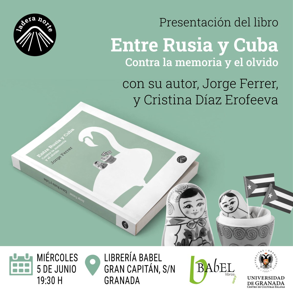 Presentación del libro 'Entre Rusia y Cuba. Contra la memoria y el olvido' con su autor, <a href="/etdlv/">Jorge Ferrer</a>, y Cristina Díaz Erofeeva.

📅 Miércoles, 5 de junio · 19:30 h.
📍 Librería Babel · Gran Capitán, s/n · Granada
➕Colabora <a href="/CentroRusoUGR/">Centro de Culturas Eslavas UGR</a>

Info sobre el libro: bit.ly/3UBJmcB