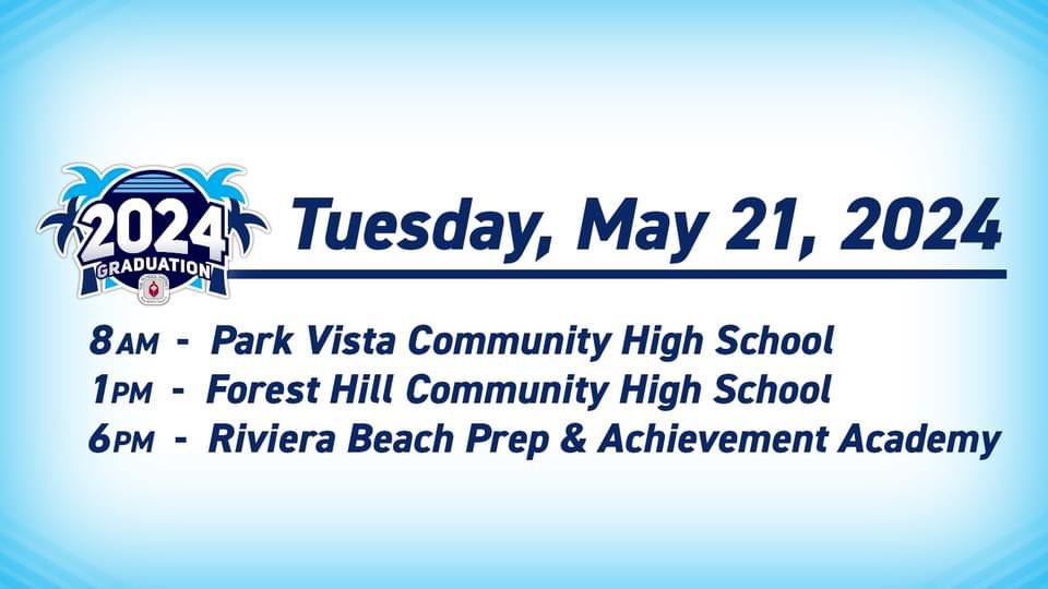 🎓🎉 Tuesday, May 21 Graduation Ceremony Schedule: 8 AM - Park Vista Community High School 1 PM - Forest Hill Community High School 6 PM - Riviera Beach Prep & Achievement Academy 📺 WATCH LIVE! The ceremonies will be broadcast live on The Education Network (TEN): Xfinity