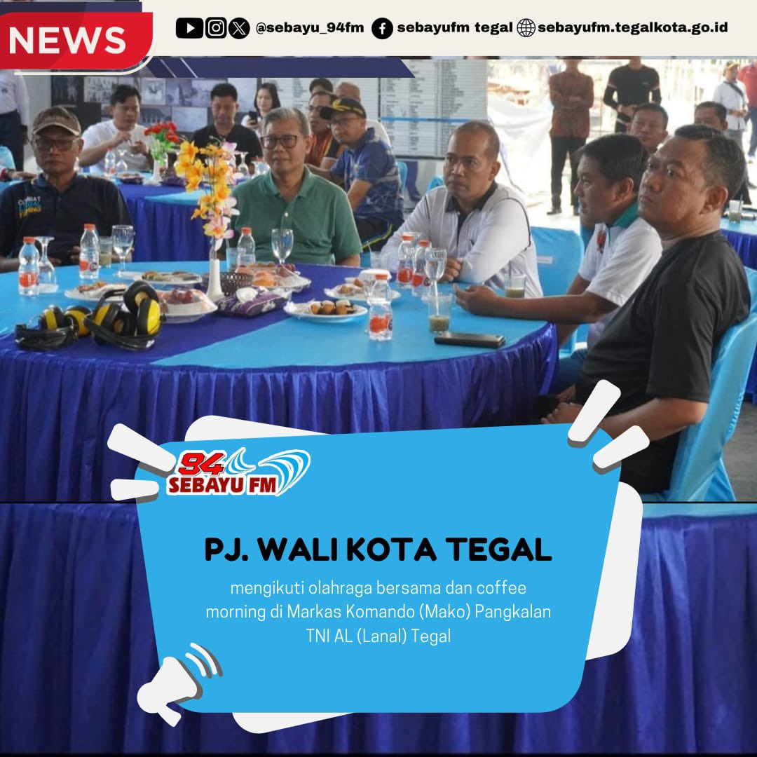 TEGAL – Penjabat (Pj) Wali Kota Tegal, Dadang Somantri mengikuti olahraga bersama dan coffee morning di Markas Komando (Mako) Pangkalan TNI AL (Lanal) Tegal, Selasa (21/5/2024) pagi. Informasi selengkapnya sebayufm.tegalkota.go.id/pj-walkot-ikut… #sebayufm #infotegal #kotategal #pemkottegal