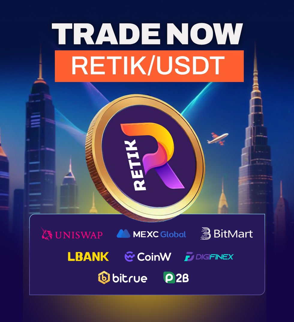 The wait is over!💥

Retik Finance ($RETIK) is now live! 😍

Users can now trade $RETIK on Uniswap, MEXC, LBank, Bitmart, CoinW, P2B, Bitrue, and Digifinex.

🔗 RETIK Contract Address: 0x26EbB8213fb8D66156F1Af8908d43f7e3e367C1d

🌐 Website: retik.com

Join us now