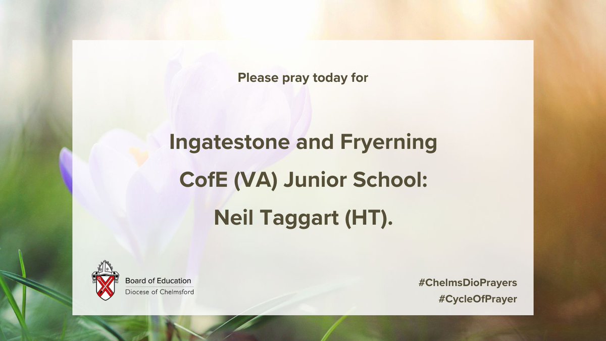 Please pray for Ingatestone and Fryerning CofE VA Junior School, @IandFJuniorSch: Neil Taggart (HT). #CycleOfPrayer #ChelmsDioPrayers