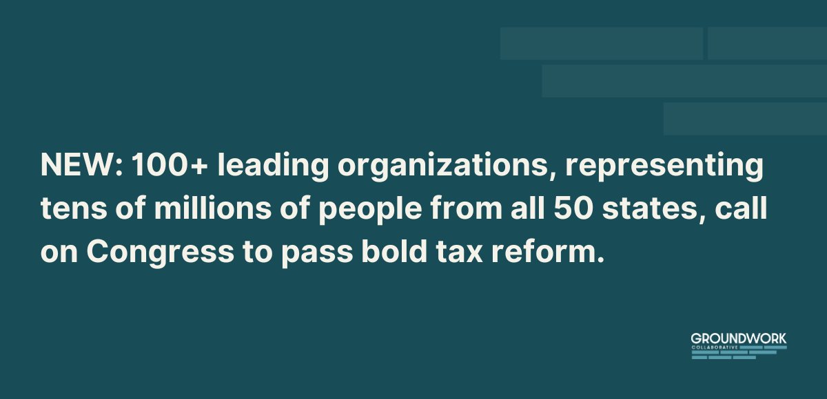 NEW: We've joined 100+ leading organizations, including @AFLCIO @AFSCME @4TaxFairness @amprog @ColorOfChange @MoveOn @Public_Citizen @SEIU @UAW, in calling on Congress to pass bold tax reform when Trump tax law provisions expire. Read the full #TaxLetter: groundworkcollaborative.org/wp-content/upl…