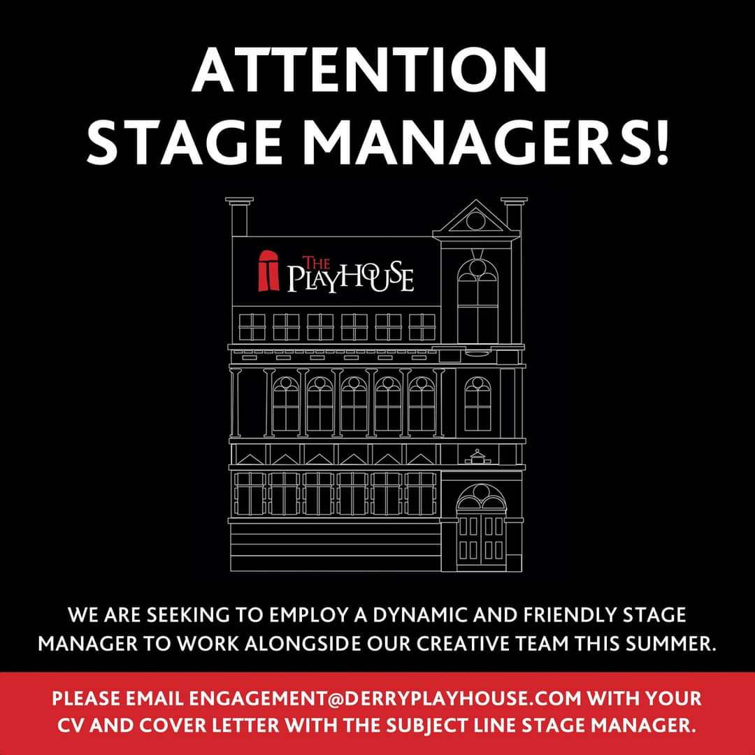 DerryPlayhouse (@playhousederry) on Twitter photo The Playhouse are seeking to employ a dynamic and friendly stage manager to work alongside our creative team this Summer π
Please email your CV & Cover Letter to
π© engagement@derryplayhouse.co.uk The Playhouse are seeking to employ a dynamic and friendly stage manager to work alongside our creative team this Summer π
Please email your CV & Cover Letter to
π© engagement@derryplayhouse.co.uk