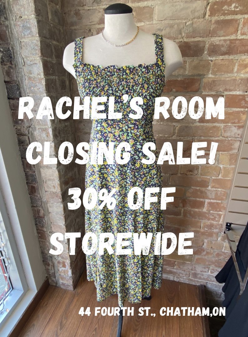 Hot! Hot! Hot!🥵 Outside and at Rachel’s Room! 🤩 30% off STOREWIDE!!🔥 Last day JUNE 21! Note* All sales are final May 31 is the last day to redeem Gift cards and Credit notes . . #shopck #ckont #shoplocal #closing #closingsale #storeclosing #chatham #sarnia #windsor #london