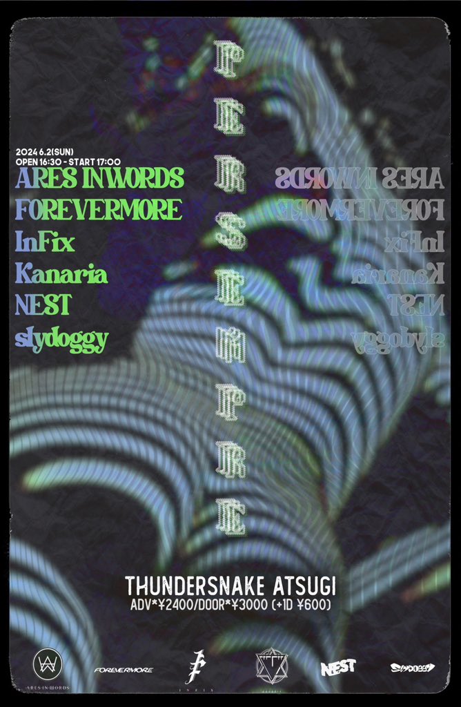 FOREVERMORinfoE's tweet photo. 【🐍New Show Added🐍】

2024.6.2(SUN) ThunderSnake ATSUGI

@_eraam pre.
“per sempre”

w/
ARES INWORDS 
InFix
Kanaria 
NEST 
Slydoggy 

adv/door ¥2,400/¥3,000
open/start 16:30/17:00

取り置きフォームはDMまたはGmailまで✉️ https://t.co/BpPWEKY8ki