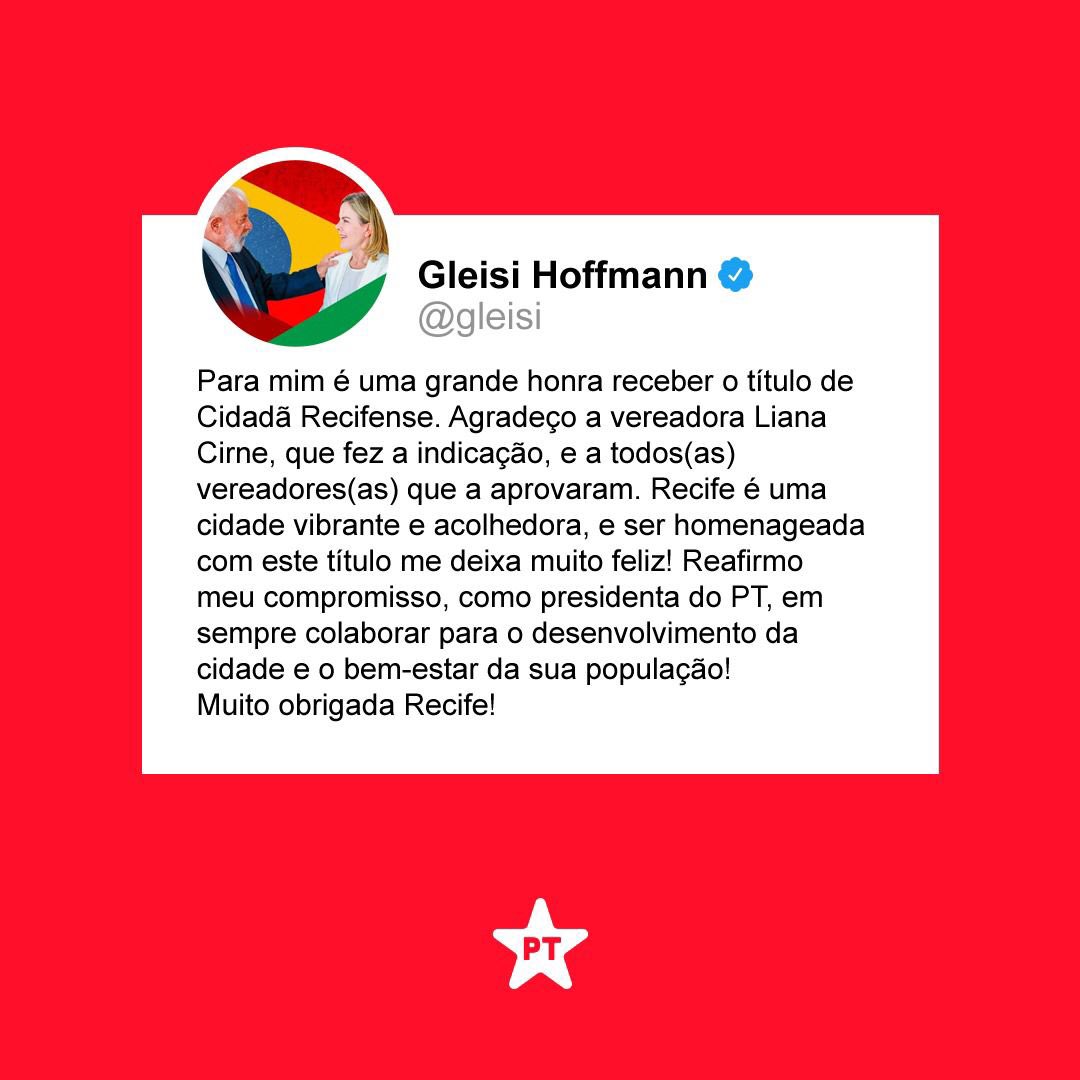 Gleisi receberá o título de Cidadã Recifense. Agradeço a vereadora Liana Cirne, que fez a indicação, e a todos (as) vereadores (as) que a aprovaram. Reafirmo meu compromisso em sempre colaborar para o desenvolvimento da cidade e o bem-estar da sua população!” #LulaResolve