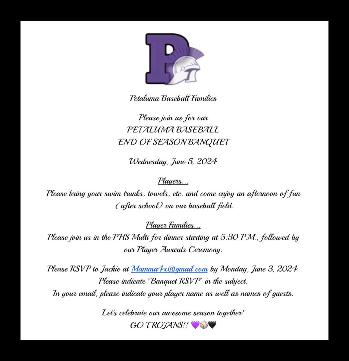 PETALUMA BASEBALL PLAYERS AND FAMILIES…Please join us as we celebrate an awesome season together! GO TROJANS!! 💜⚾️🖤