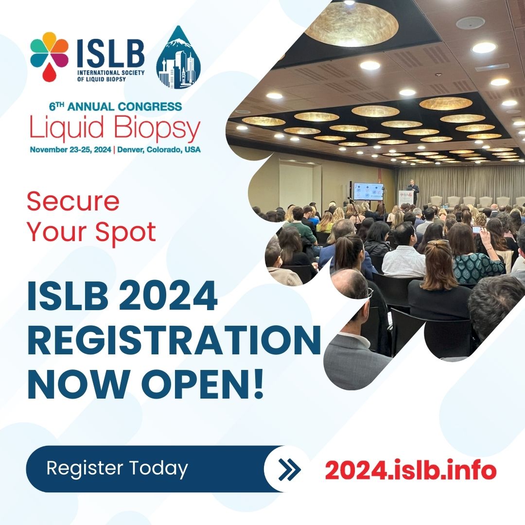 #ISLB24 Registration Now Open! Join us in Denver, Colorado, USA, from November 23-25, 2024, for the 6th Annual Congress of Liquid Biopsy: 'Advancing and Accelerating Access of Liquid Biopsy.' Secure your spot at the forefront of #LiquidBiopsy innovation at