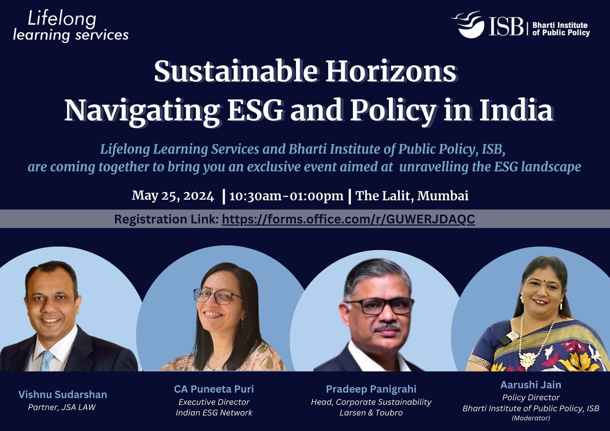 📢 Attention #ISBAlumni: Join us for a panel discussion on ‘Sustainable Horizons: Navigating ESG and Policy in India’ 📅 Saturday, 25 May 2024 ⏲: 10.30 am – 1:00 pm followed by lunch 📍: The Lalit, Andheri East, Mumbai Register to confirm your attendance: forms.office.com/r/GUWERJDAQC