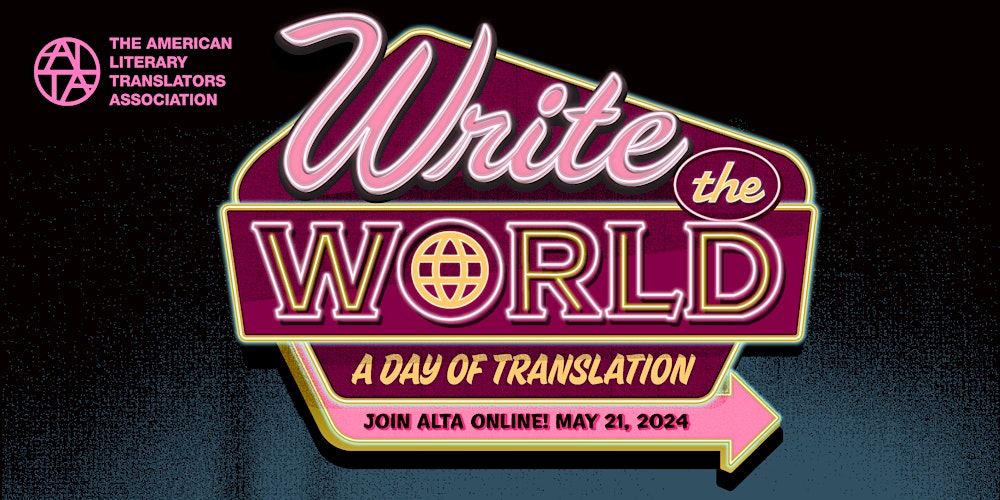 LitTranslate's tweet photo. Today! Join us for #WriteTheWorld for 4 panels held over Zoom on literary translation topics ranging from translating into non-native languages, to AI, to advice on publishing! Tix are just $15 for the whole day (+ recordings will be available afterward): https://t.co/K9YJo6JReK https://t.co/QTZQDkkB0F