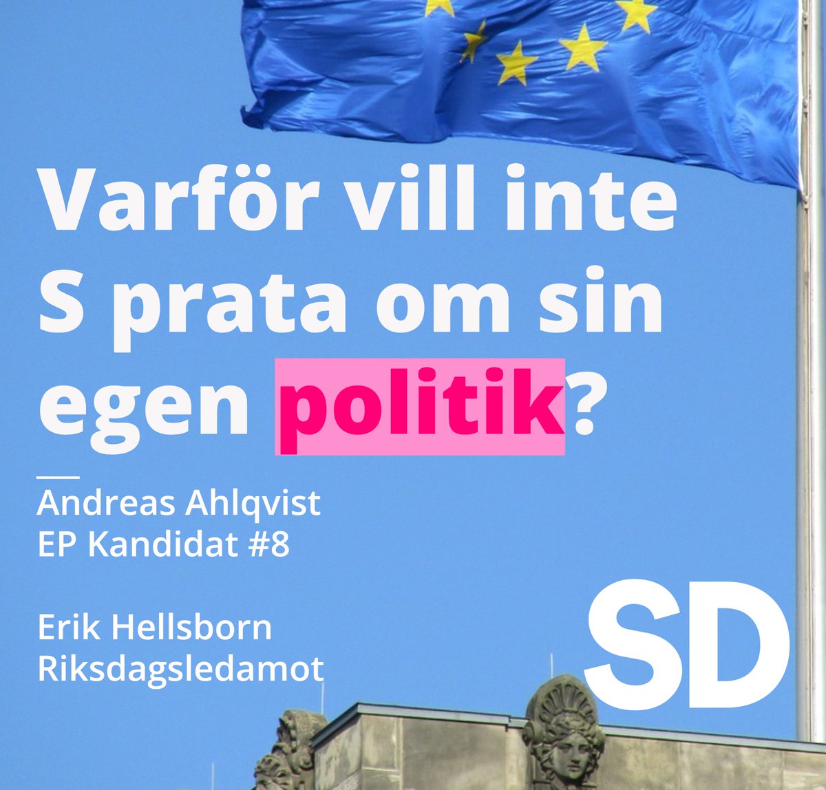 Följande insändare har skickats till de halländska lokaltidningarna:

VARFÖR VILL INTE S PRATA OM SIN EGEN POLITIK? 

Snart är det återigen dags att gå och rösta i valet till Europaparlamentet. Ett oerhört viktig val med tanke på hur mycket makt EU utövar över Sverige. Vi