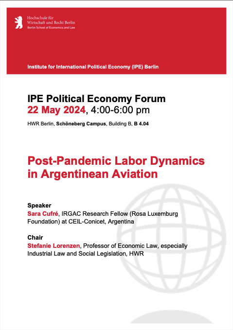 Tomorrow!

IPE Political Economy Forum on Post-Pandemic #Labor Dynamics in Argentinean Aviation with <a href="/saracufre_/">Sara Cufré</a> 

4pm, <a href="/HWR_Berlin/">HWR Berlin</a> Campus Schöneberg
