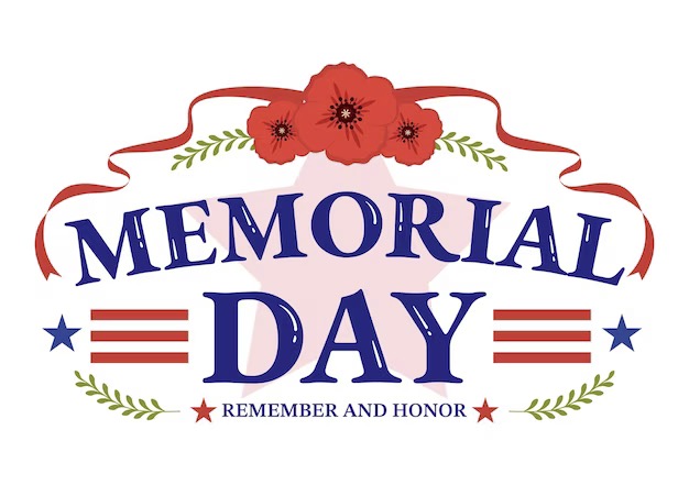 NO SCHOOL Monday, May 27th in observance of Memorial Day.