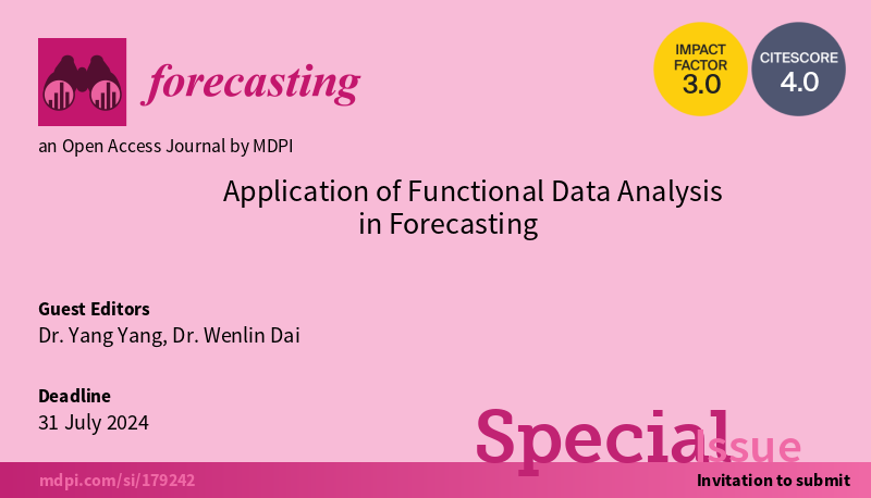 📢 #Specialissue 'Application of Functional Data Analysis in Forecasting', edited by Dr. Yang Yang from @Uni_Newcastle and Dr. Wenlin Dai from Renmin University of China is still open for submissions in Forecasting MDPI 🔗mdpi.com/journal/foreca… 📆 31 July 2024 #callforpapers