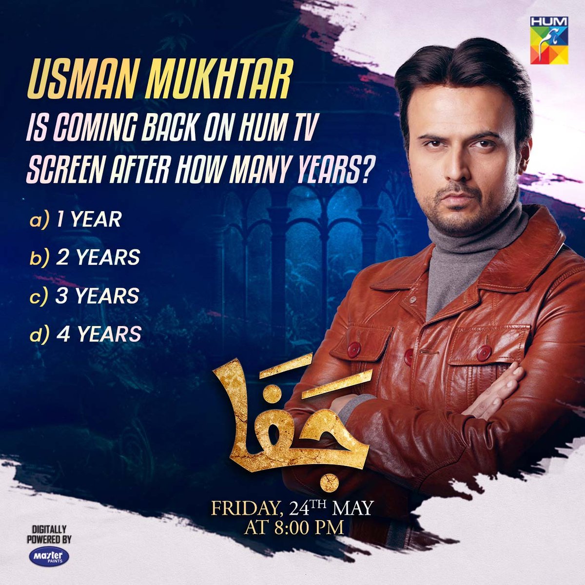 Usman Mukhtar is coming back on Hum TV screen after how many years? Prepare For A Riveting Tale With 'Jafaa,' Premiering On May 24th At 8PM 😍✨ Directed by Danish Nawaz Written by Samira Fazal Produced by Momina Duraid Productions🎬 Digitally Powered By Master Paints