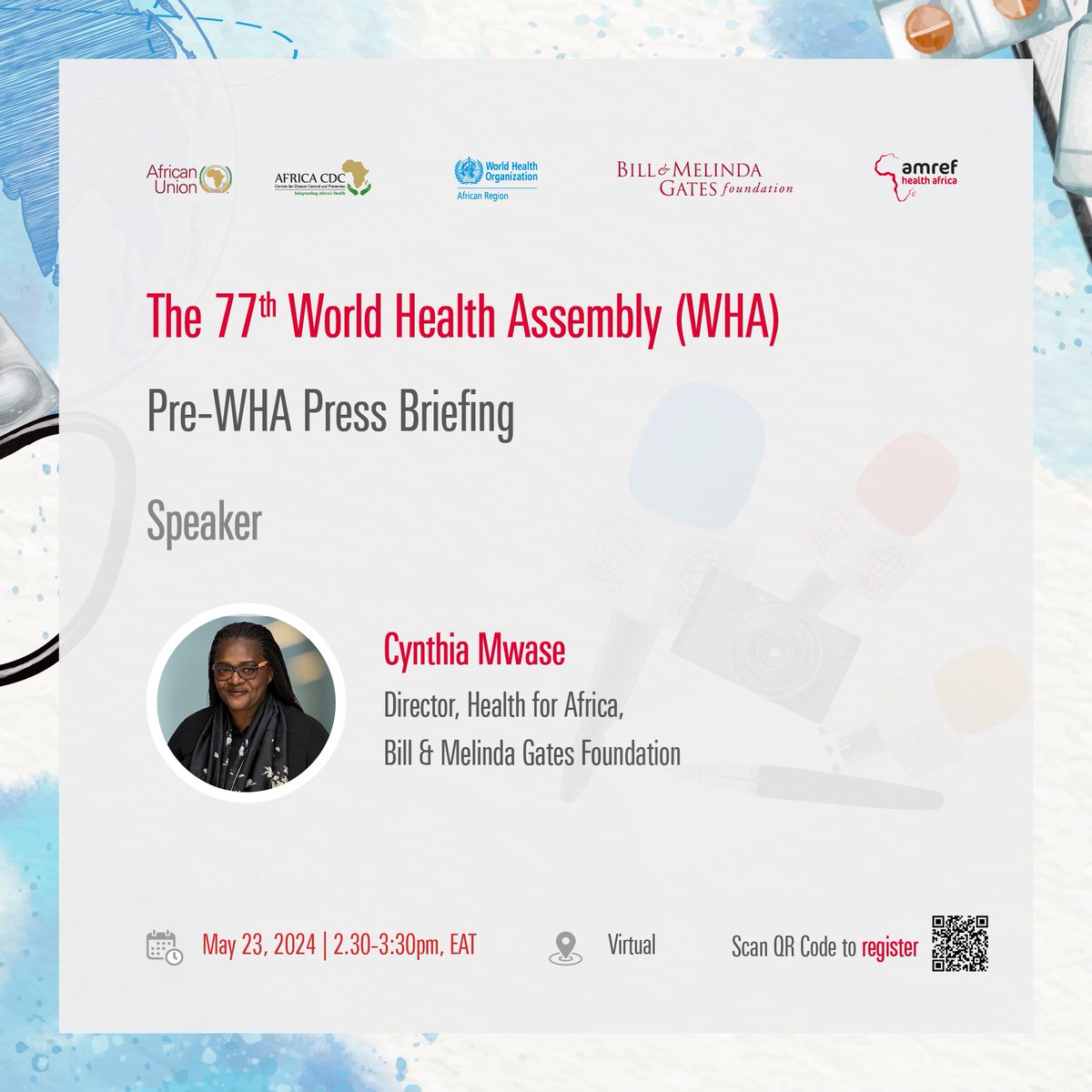 The pre #WHA77 press briefing by @Amref_Worldwide will feature Cynthia Mwase, @gatesfoundation Director Health for Africa Date: 23rd May 2024 Time: 2:30-3:30 PM (EAT) #AfricaHealthAgenda @DrMercyHealth @JeanKaseya2 @daktari1 @MoetiTshidi @AfricaCDC @WHOAfrica @RockefellerFdn