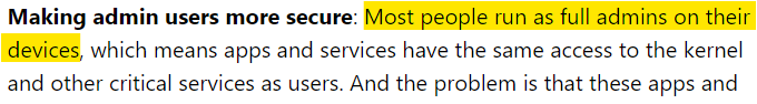 #Microsoft says on their new blog article: "most people run as full admin on their devices"!!! 
This is maybe #1 #Windows security problem. Do your daily tasks as a normal user and use a separate admin account only when really needed!
microsoft.com/en-us/security…