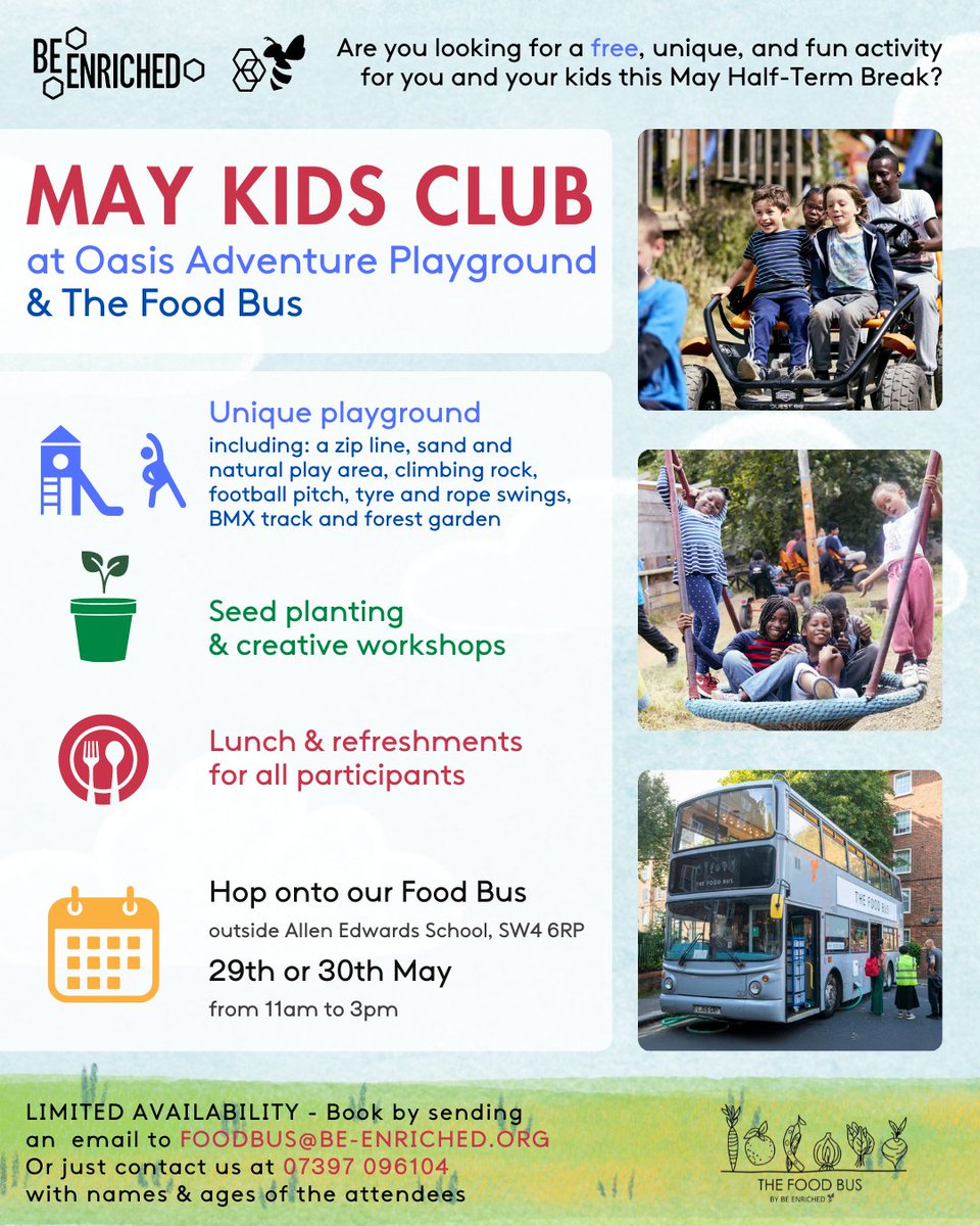 Join us for the May Half-Term Free Kids Club! 🎨 🌱 One part will focus on seed growing (with Pot Gang boxes) and creative workshops on deck of the Food Bus 🧗‍♂️🤩 Then the participants will have fun in the @OasisPlay 🌟Sign up today (find details in the poster below)