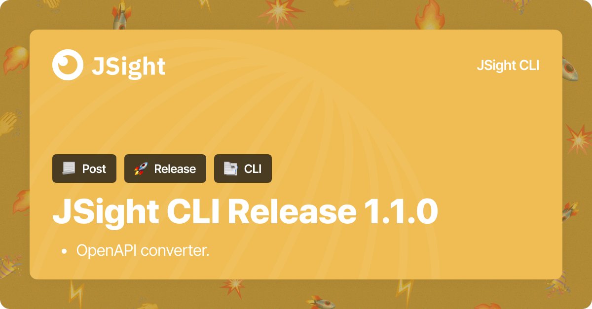 jsightapi's tweet image. JSight CLI Release 1.1.0
Today, we are releasing JSight CLI 1.1.0 - jsight.io/products/cli/.
jsight.io/blog/jsight-cl…
#openapi #openapispec #OAS #apidevelopment #apidoc #apidesign #cli #JSightCLI #JSightRelease #JSightDocumentation