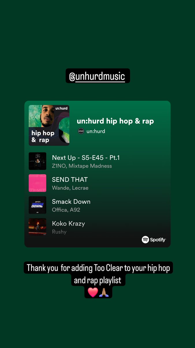 <a href="/unhurdmusic/">un:hurd music</a> 

Thank you for adding TOO CLEAR to your hiphop/rap playlist 💪🏽❤️